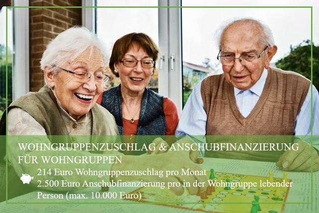 Pflegegrad 2: Wohngruppenzuschlag &amp; Anschubfinanzierung für Wohngruppen